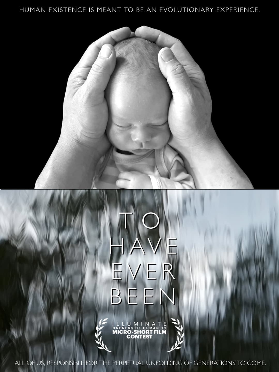 To Have Ever Been